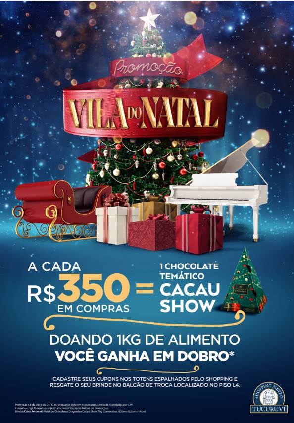 Vila do Natal do Shopping Metrô Tucuruvi ganha promoção especial com a Cacau  Show - Mapa das Franquias